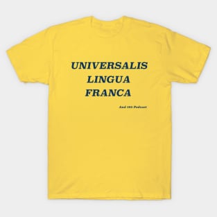 Universalis lingua franca T-Shirt